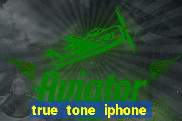 true tone iphone economiza energia